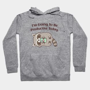 Cute Lazy Raccoon Going To Be Productive Today Funny Hoodie